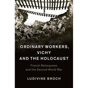 ordinary-workers-vichy-and-the-holocaust